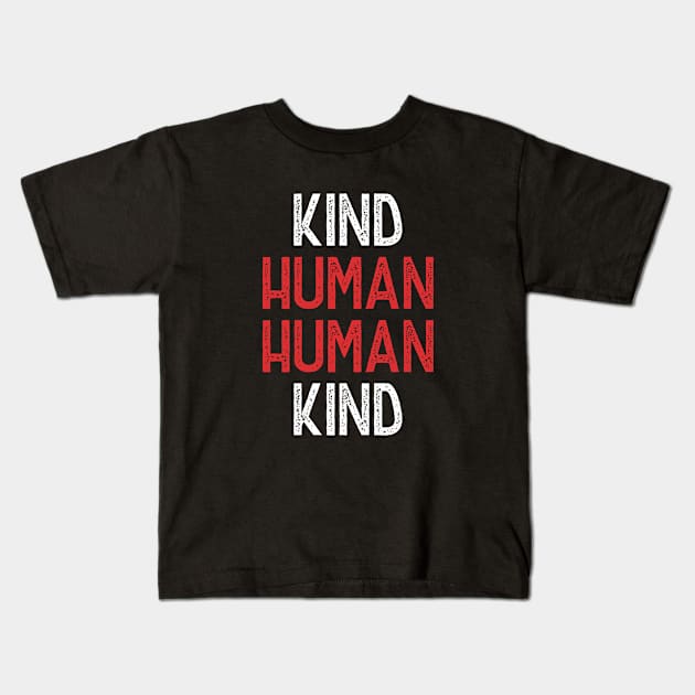 Human Kind Kids T-Shirt by Hip City Merch